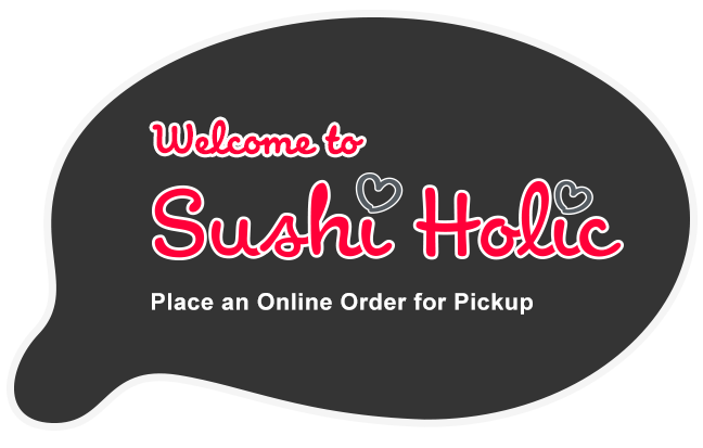 Welcome to Sushi Holic